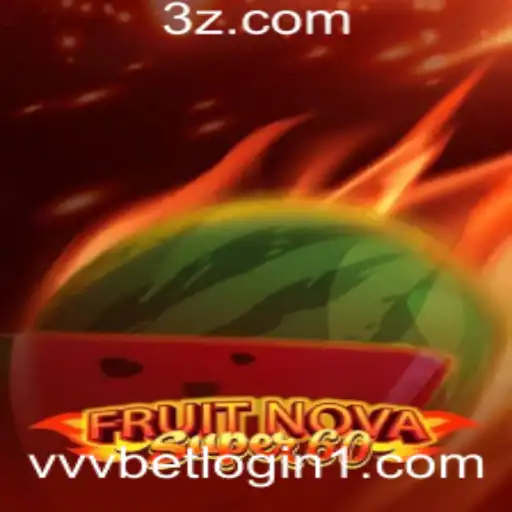 Explorando o Jogo FruitNovaSuper60 e o VVVbet Login