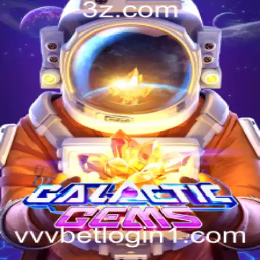 Explorando o Mundo Fascinante de GalacticGems e o vvvbet login